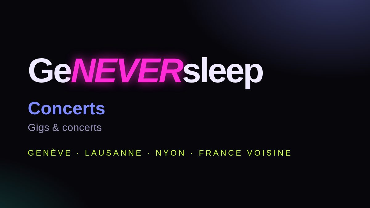 Illustration concerts GeNEVERsleep pour les concerts à Genève et Lausanne 2026