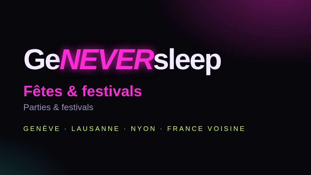 Illustration fêtes GeNEVERsleep pour les festivals de Suisse romande 2026-2027