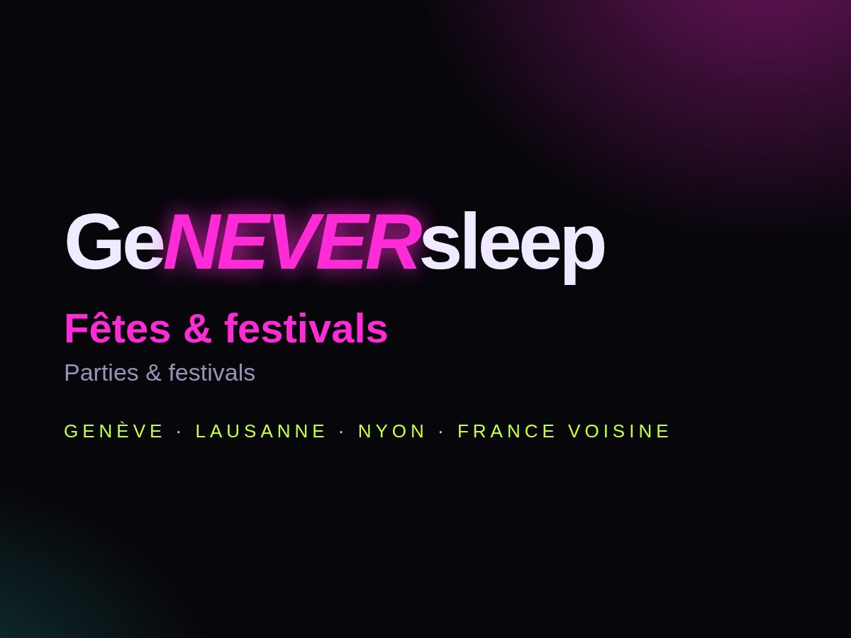 Illustration fêtes GeNEVERsleep pour les festivals de Suisse romande 2026-2027