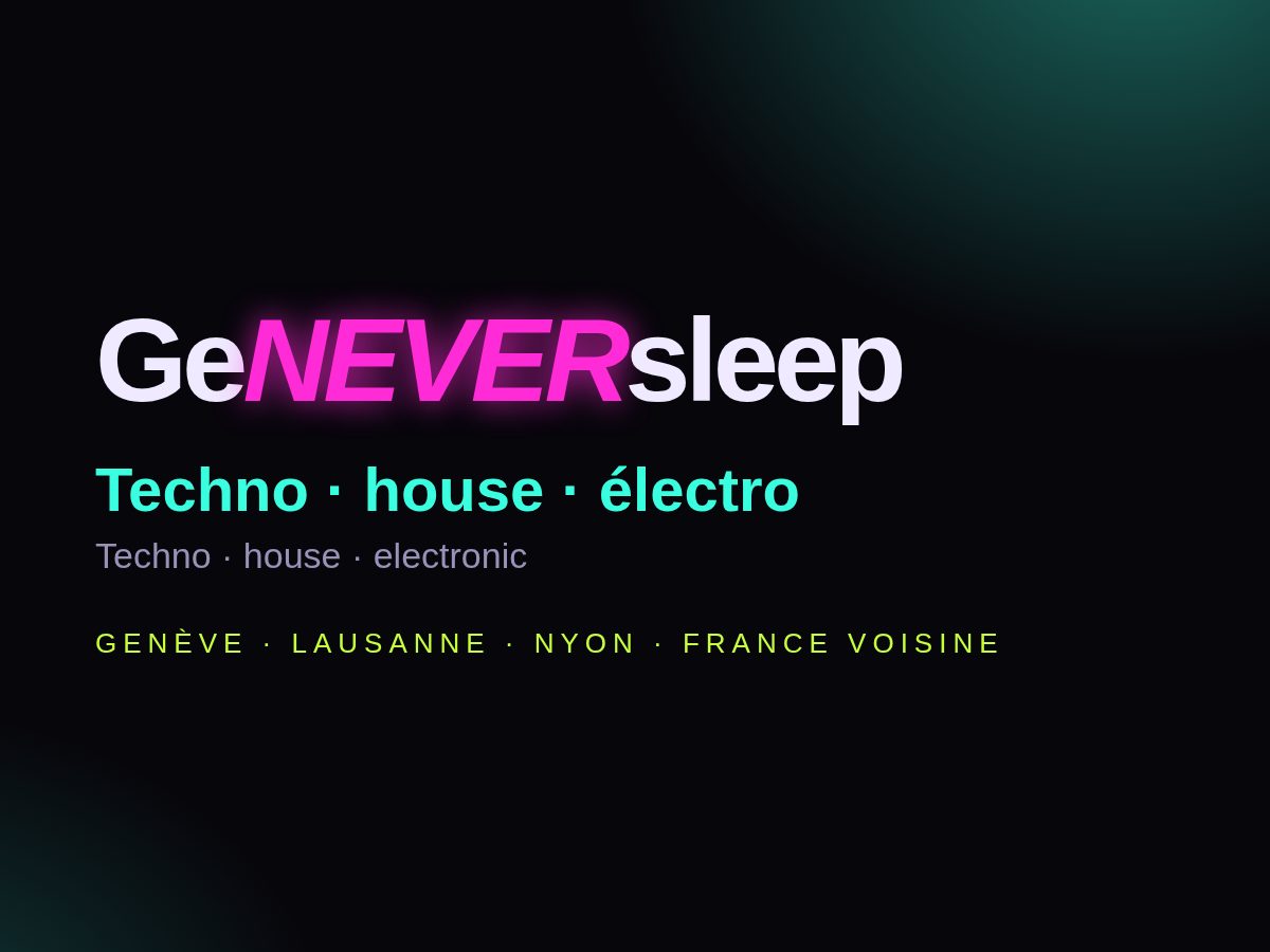 Illustration techno GeNEVERsleep pour les meilleurs clubs de Genève et Lausanne